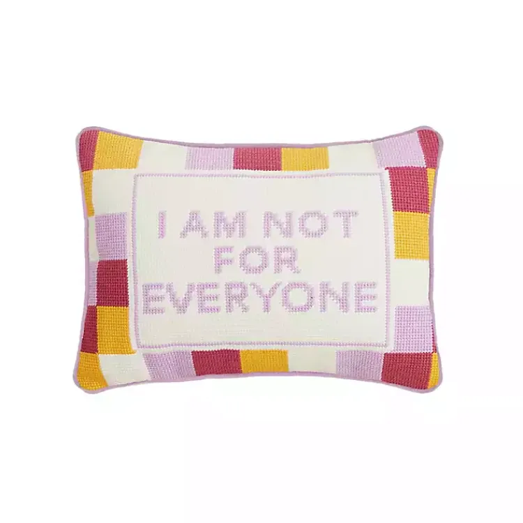 Pillows>Kirklands Home I Am Not For Everyone Needlepoint Throw Pillow